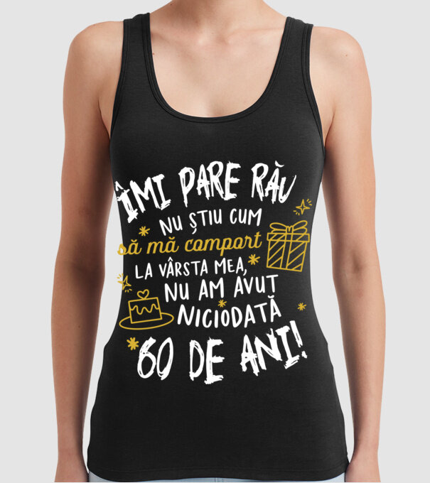 Nu am avut niciodată 60 de ani model negru pe tricou