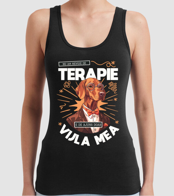 Nu am nevoie de terapie e de ajuns doar Vijla mea model negru pe tricou