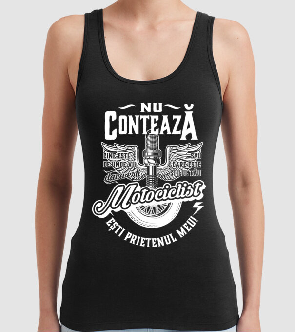 Nu contează cine ești, de unde vii sau care este stilul tău, dacă ești motociclist ești prietenul meu! model negru pe tricou