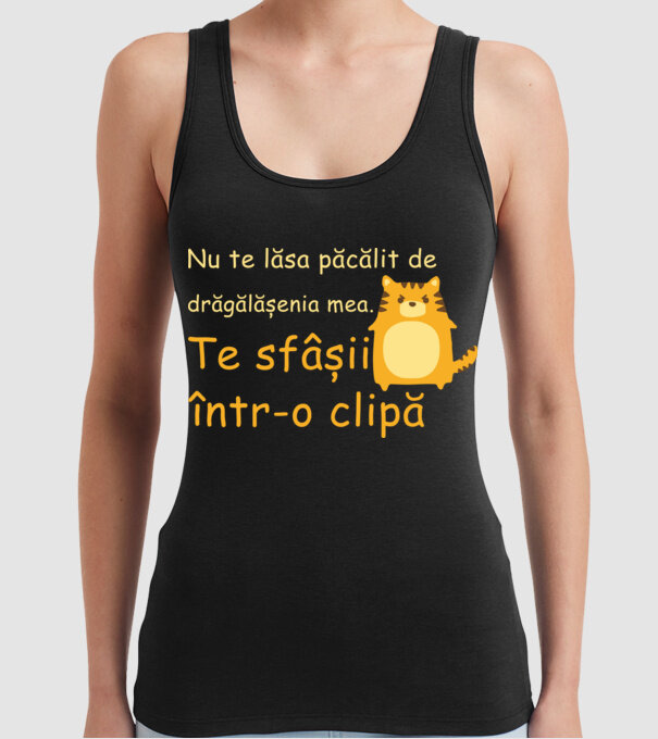 nu te lăsa păcălit de drăgălășenia mea. te sfâșii într-o clipă model negru pe tricou