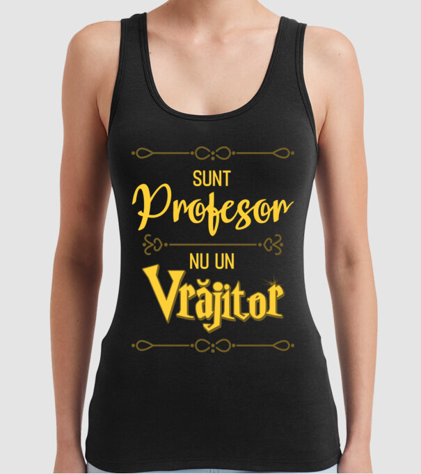 Sunt profesor, nu un vrăjitor model negru pe tricou