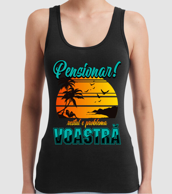 Pensionar! Restul e problema voastră model negru pe tricou
