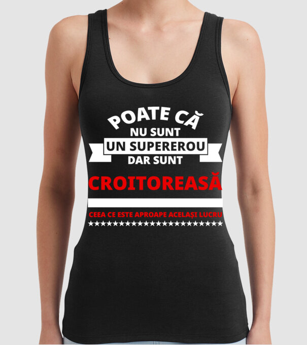 poate că nu sunt un supererou, dar sunt croitoreasă, ceea ce este aproape același lucru model negru pe tricou
