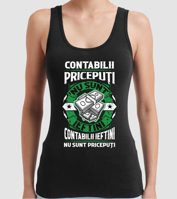 contabilii pricepuți nu sunt ieftini, contabilii ieftini nu sunt pricepuți model negru pe tricou