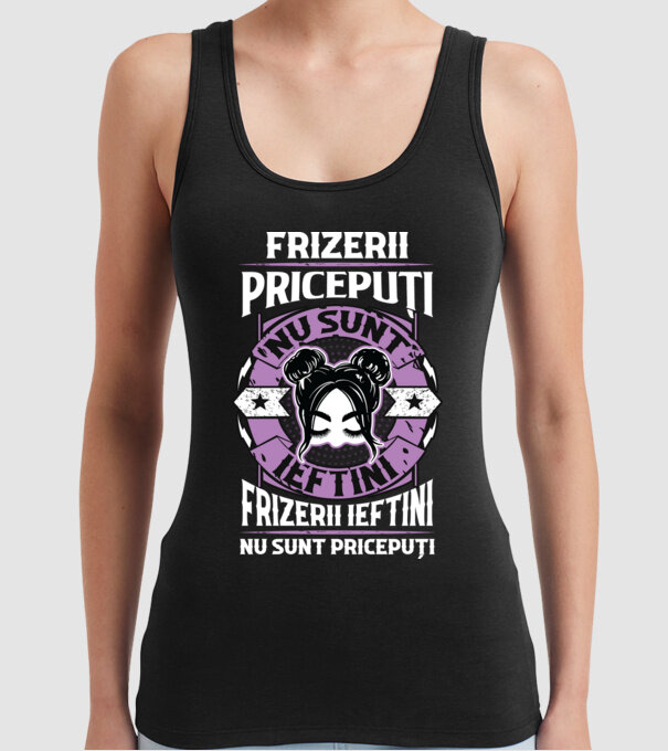 frizerii pricepuți nu sunt ieftini, frizerii ieftini nu sunt pricepuți model negru pe tricou