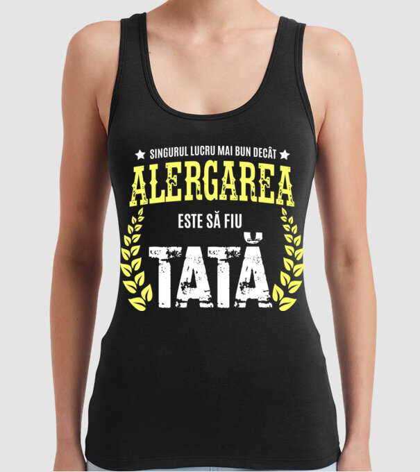 Singurul lucru mai bun decât alergarea este să fiu tată model negru pe tricou