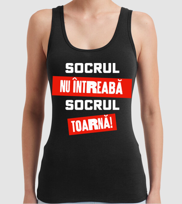 Socrul nu întreabă, socrul toarnă! model negru pe tricou