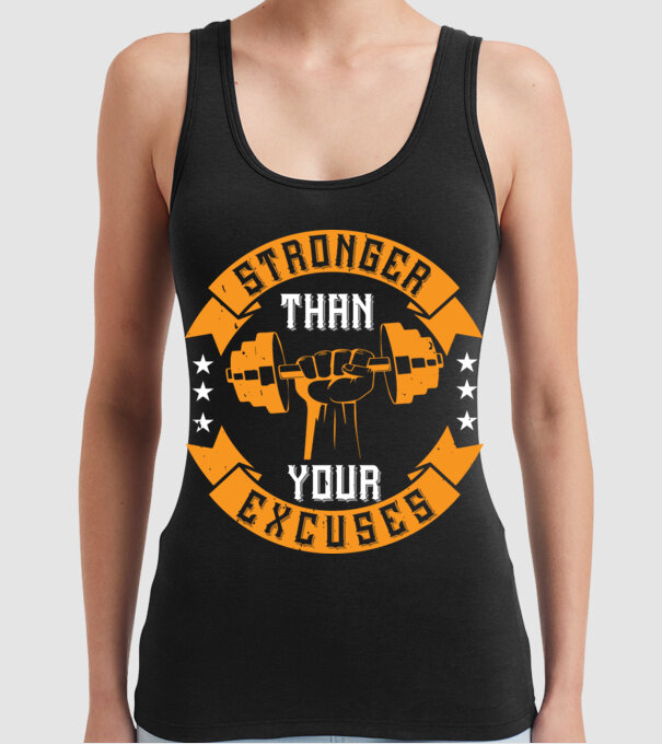stronger than your excuses model negru pe tricou