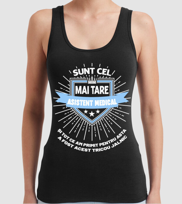 Sunt cel mai tare asistent medical și tot ce am primit pentru asta a fost acest tricou jalnic model negru pe tricou