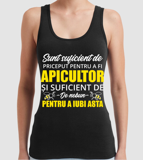 Sunt suficient de priceput pentru a fi APICULTOR și suficient de nebun pentru a iubi asta model negru pe tricou