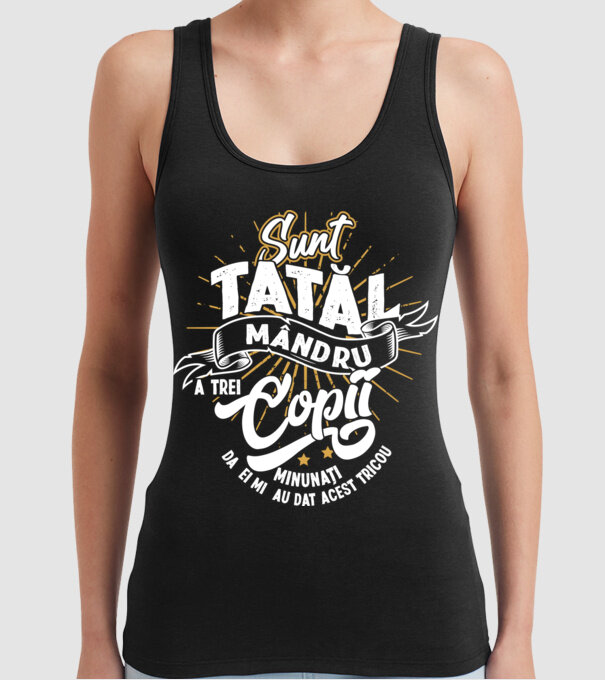 Sunt tatăl mândru a trei copii minunați - da, ei mi-au dat acest tricou model negru pe tricou