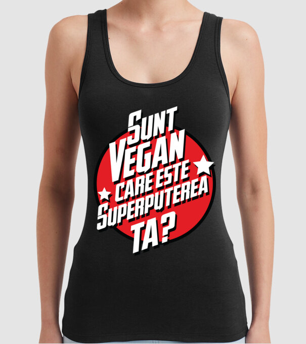 sunt vegan, care este superputerea ta? model negru pe tricou