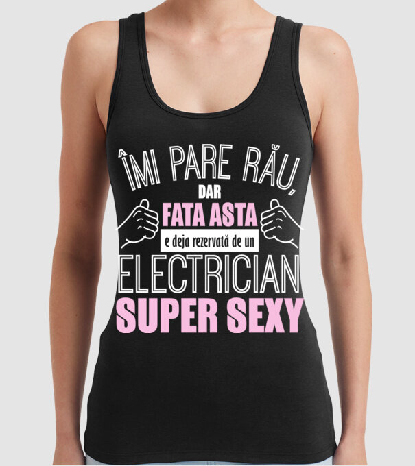 Îmi pare rău, dar fata asta e deja rezervată de un ELECTRICIAN super sexy model negru pe tricou