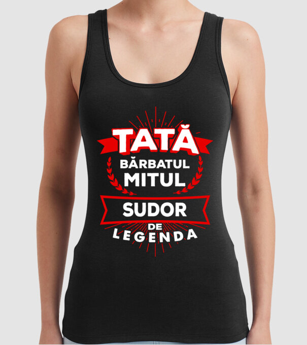 Tată - bărbatul, mitul, sudor de legendă model negru pe tricou