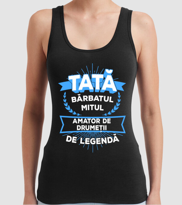 TATĂ - bărbatul, mitul, amator de drumeții de legendă model negru pe tricou