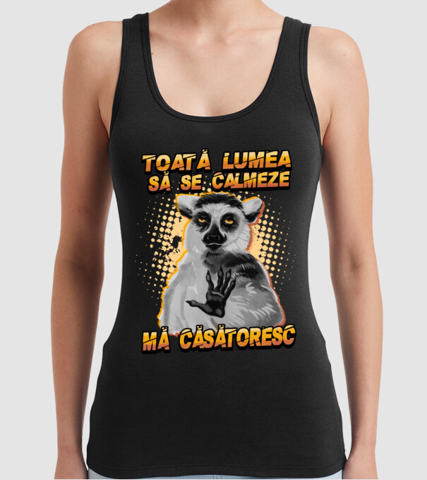 toată lumea - să se calmeze - mă căsătoresc model negru pe tricou