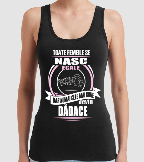 Toate femeile se nasc egale, dar numai cele mai bune devin dădace model negru pe tricou