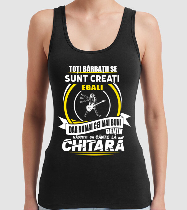 Toți bărbații se nasc egali născuți să cânte la chitară model negru pe tricou