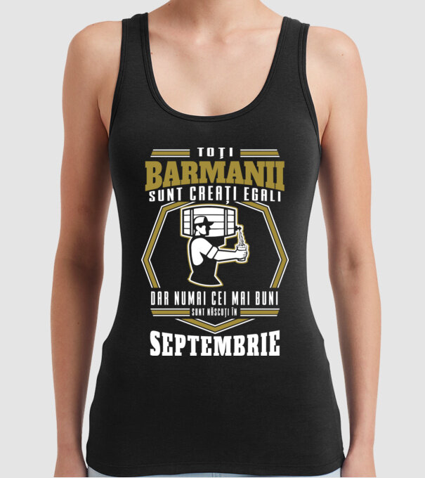 Toți barmanii creați egali Septembrie model negru pe tricou