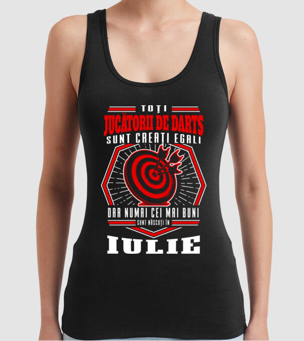 Toți jucătorii de darts sunt creați egali, dar numai cei mai buni sunt născuți în iulie. model negru pe tricou