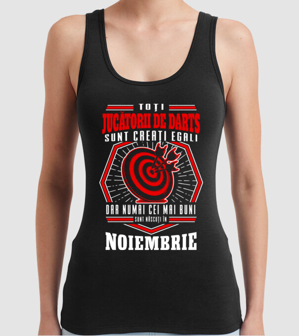 Toți jucătorii de darts sunt creați egali, dar numai cei mai buni sunt născuți în noiembrie. model negru pe tricou