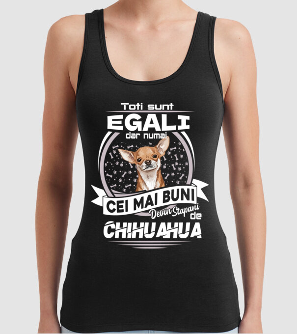 Toți sunt egali, dar numai cei mai buni devin stăpâni de chihuahua lght model negru pe tricou