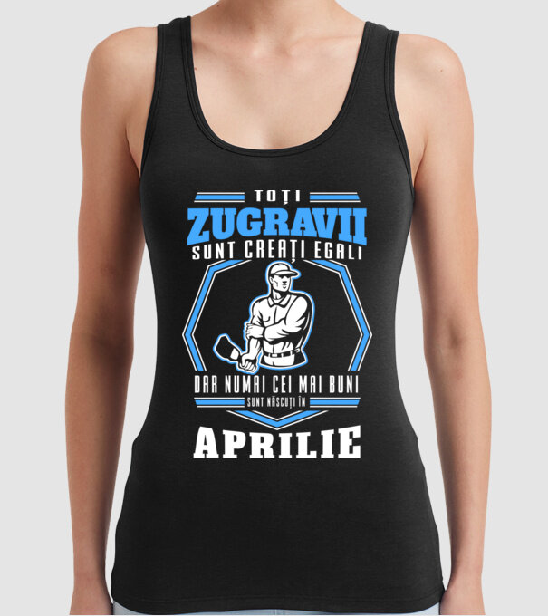 Toți zugravii sunt creați egali, dar numai cei mai buni sunt născuți în aprilie model negru pe tricou