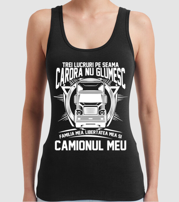trei lucruri pe seama cărora nu glumesc: familia mea, libertatea mea și camionul meu model negru pe tricou