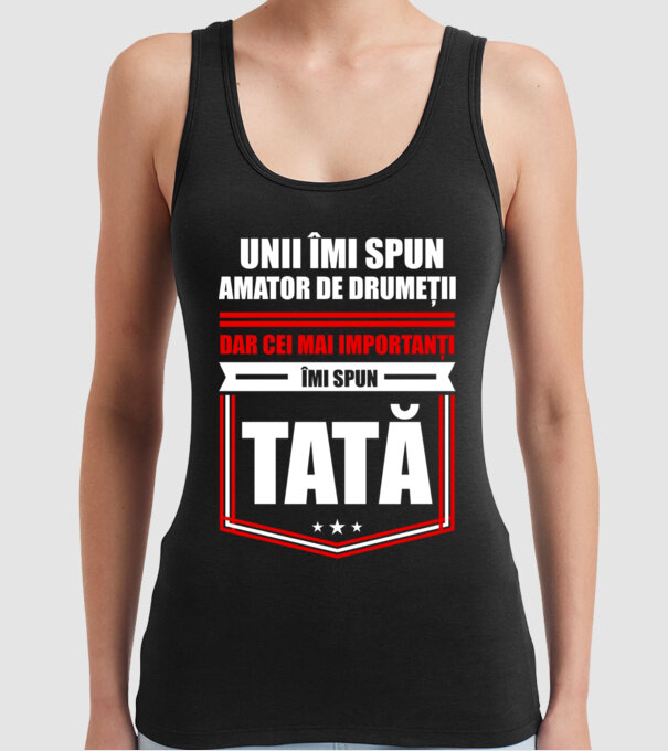 Unii îmi spun amator de drumeții, dar cei mai importanți îmi spun tată model negru pe tricou