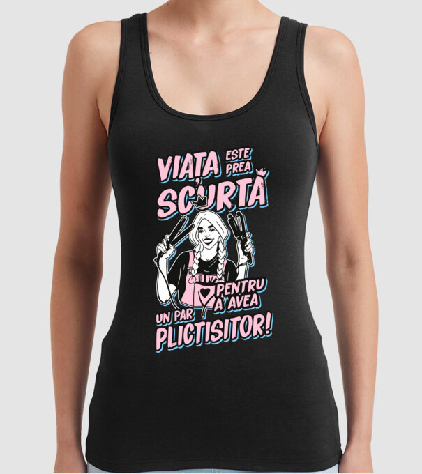 viata este prea scurta pentru a avea un par plictisitor model negru pe tricou