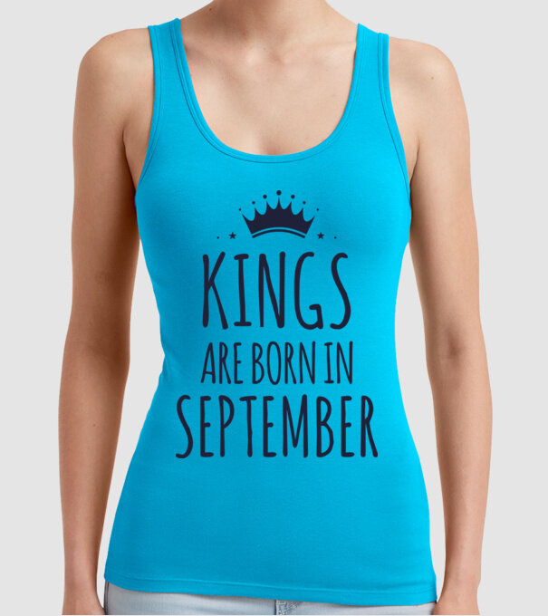 Kings are born in - September model turcoaz pe tricou