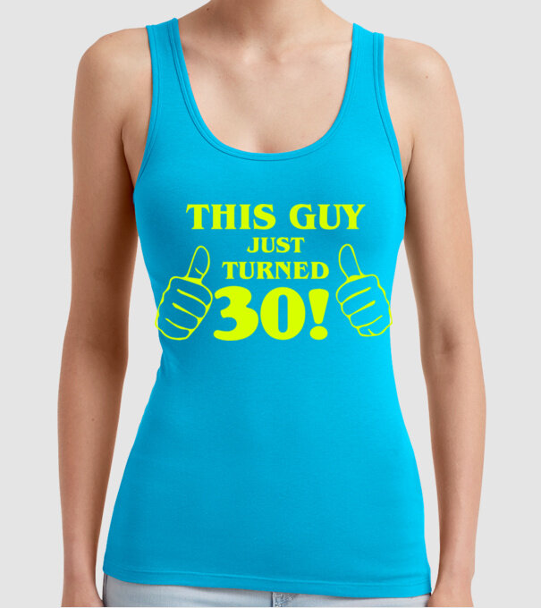This guy just turned - 30 model turcoaz pe tricou