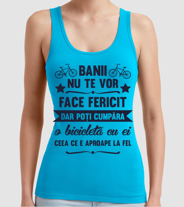 Banii nu te vor face fericit, dar poți cumpăra o bicicletă cu ei, ceea ce e aproape la fel model turcoaz pe tricou