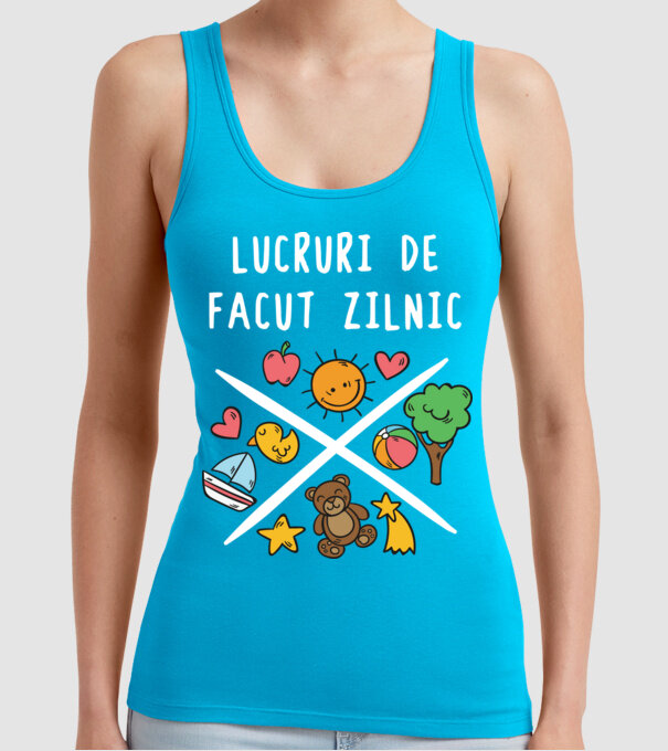 lucruri de făcut zilnic model turcoaz pe tricou