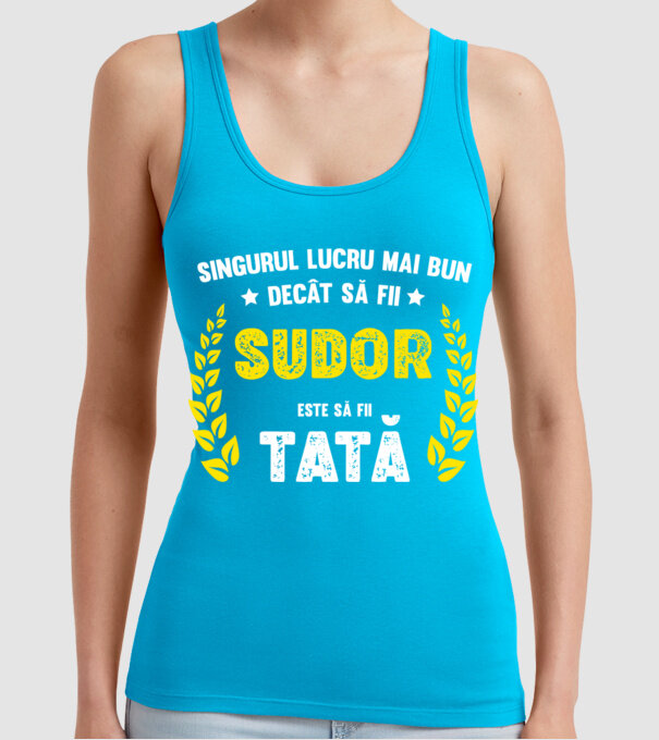 Singurul lucru mai bun decât să fii sudor este să fii tată model turcoaz pe tricou