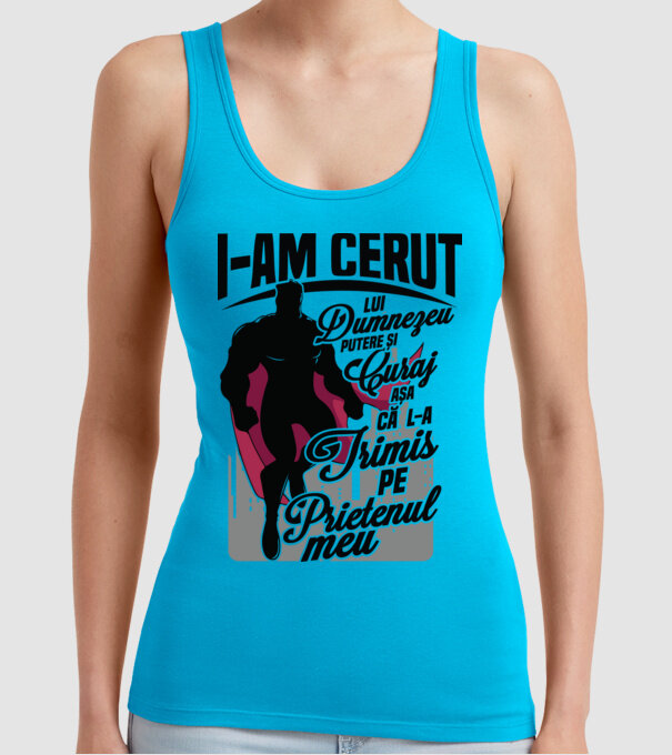 I-am cerut lui Dumnezeu putere și curaj - așa că l-a trimis pe prietenul meu model turcoaz pe tricou