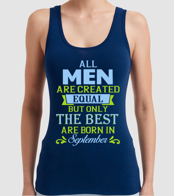 All men created equal but only the beat are born in september model albastru închis pe tricou