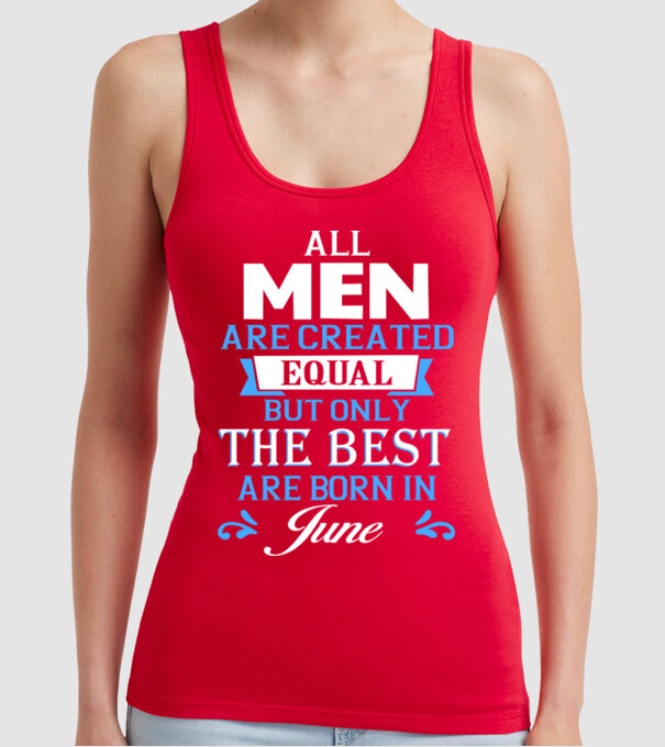 All men created equal but only the beat are born in june model roșu pe tricou