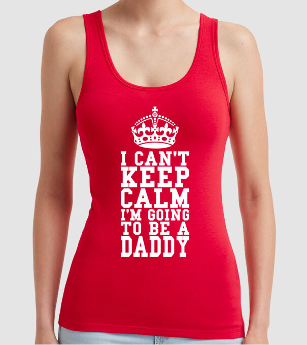 'I can''t keep calm, i''m going to be a daddy' model roșu pe tricou