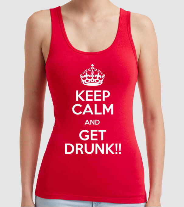 keep calm and get drunk model roșu pe tricou