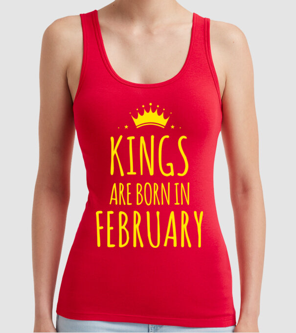 Kings are born in - February model roșu pe tricou