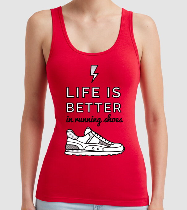 Life is better running shoes model roșu pe tricou