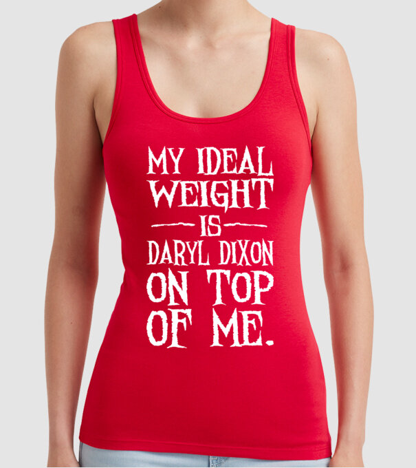 My ideal wight is dixon on me model roșu pe tricou