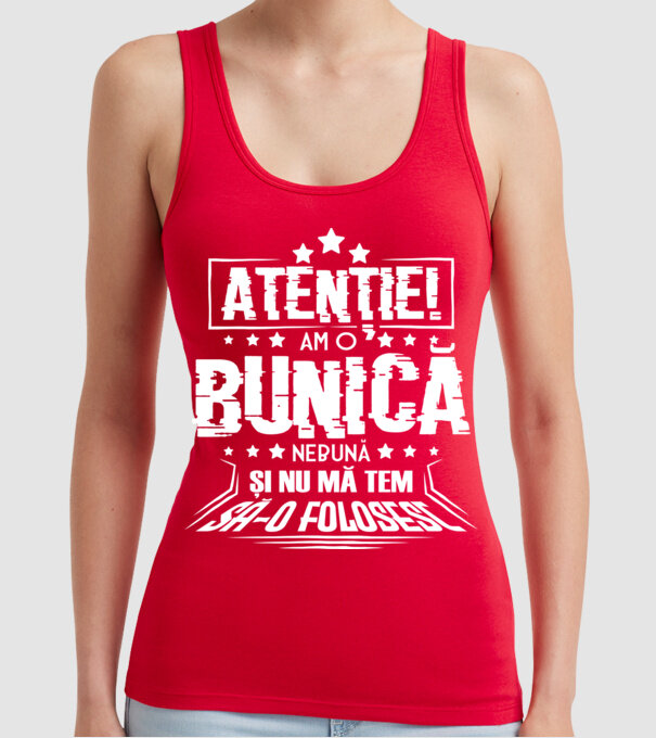 Atenție! Am o bunică nebună și nu mă tem să o folosesc. model roșu pe tricou