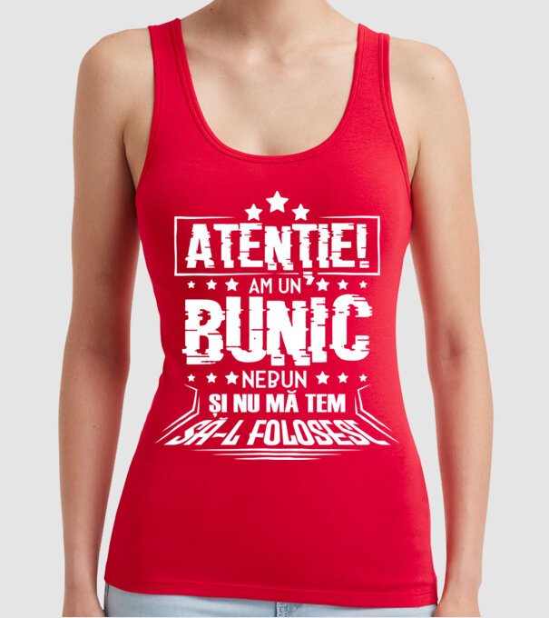 Atenție! Am un bunic nebun și nu mă tem să-l folosesc. model roșu pe tricou