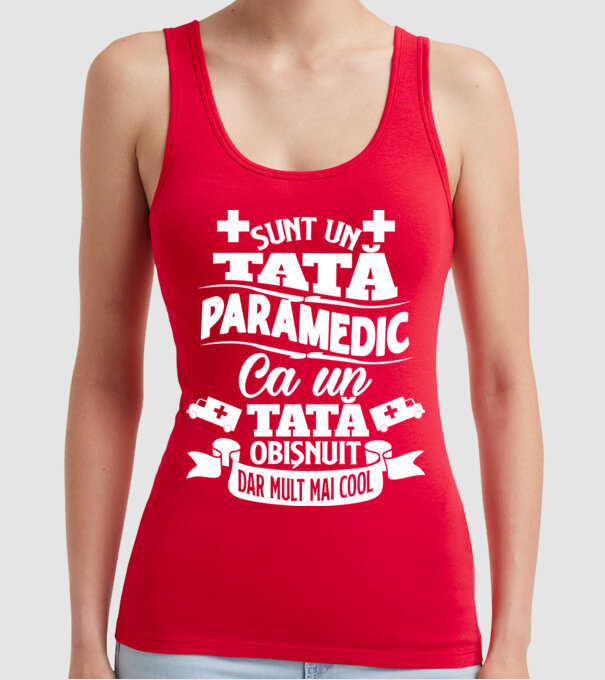 Sunt un tată paramedic model roșu pe tricou