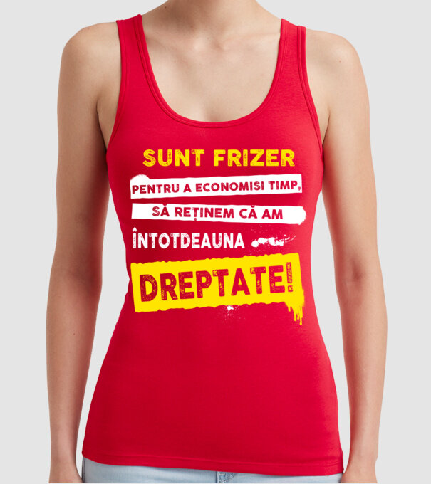 Sunt frizer, pentru a economisi timp, să reținem că am întotdeauna dreptate! model roșu pe tricou
