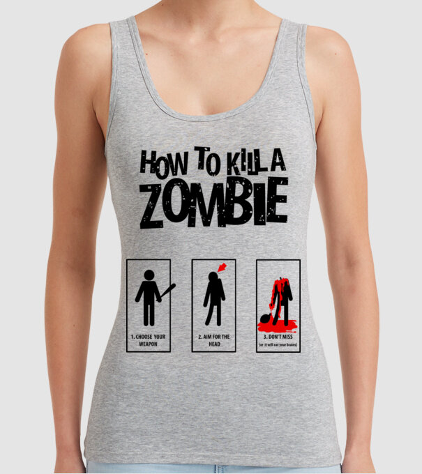 How to kill a zombie model gri pe tricou