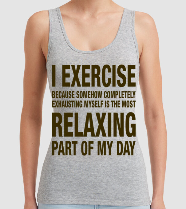 I exercise because model gri pe tricou