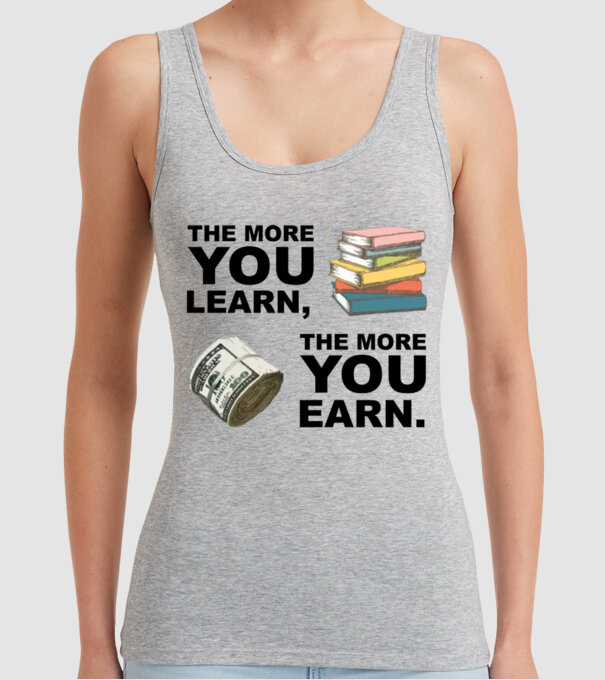 The more you learn the more you earn model gri pe tricou